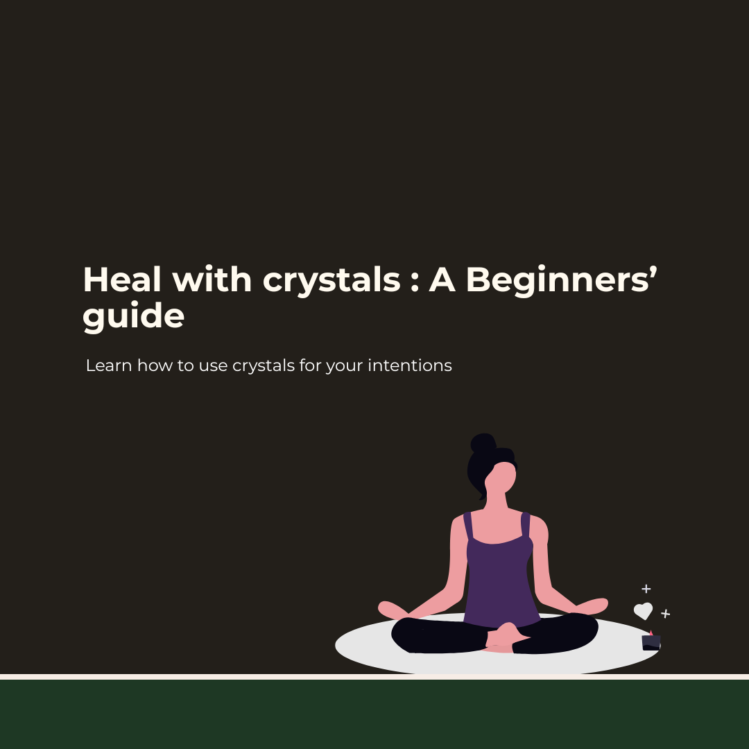 Heal with crystals A Beginners’ guide